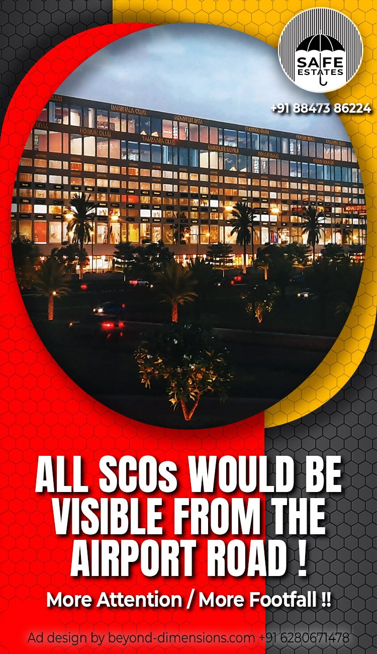 All SCO visible from the Airport Road; More Attention; More Footfall; 