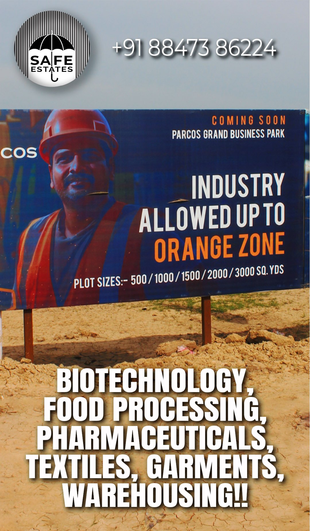 Industrial Plots; Orange Zone; Biotechnology; Food Processing; Pharmaceuticals; Textiles; Garments; Warehousing;