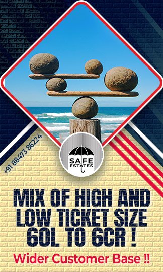 mix of high and low ticket size; 60 lacs; 6 cr; SCO; office Space; Wider customer base;