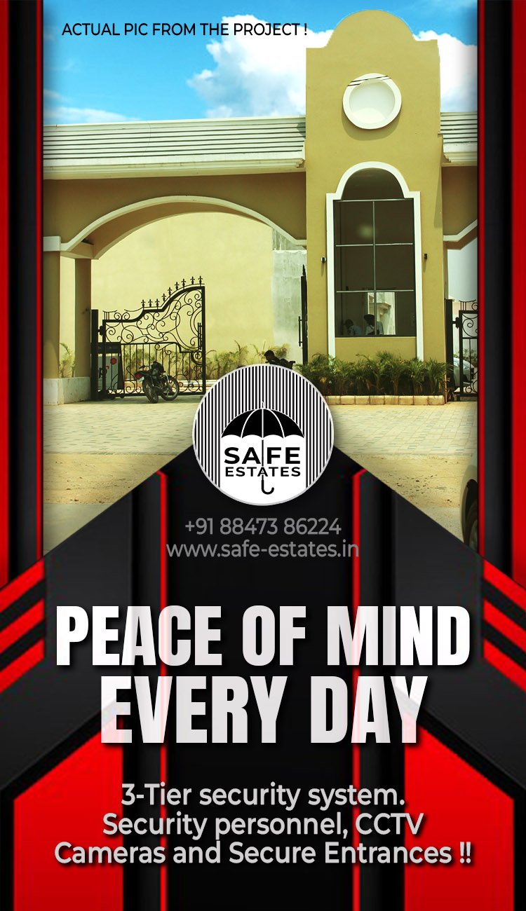 3-Tier Security; Peace of Mind; Security Personnel; Walled society; CCTV Cameras; Secure Entrance;