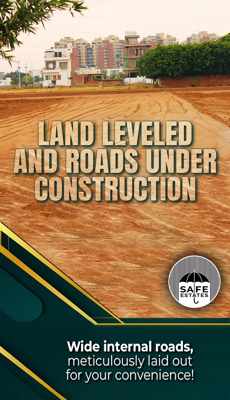 Land Levelled, Roads being laid 