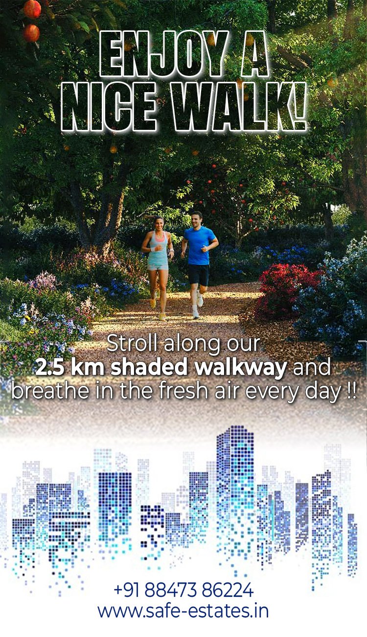 2.5 KM shade walkway to keep you healthy,a dedicated walking and jogging track,