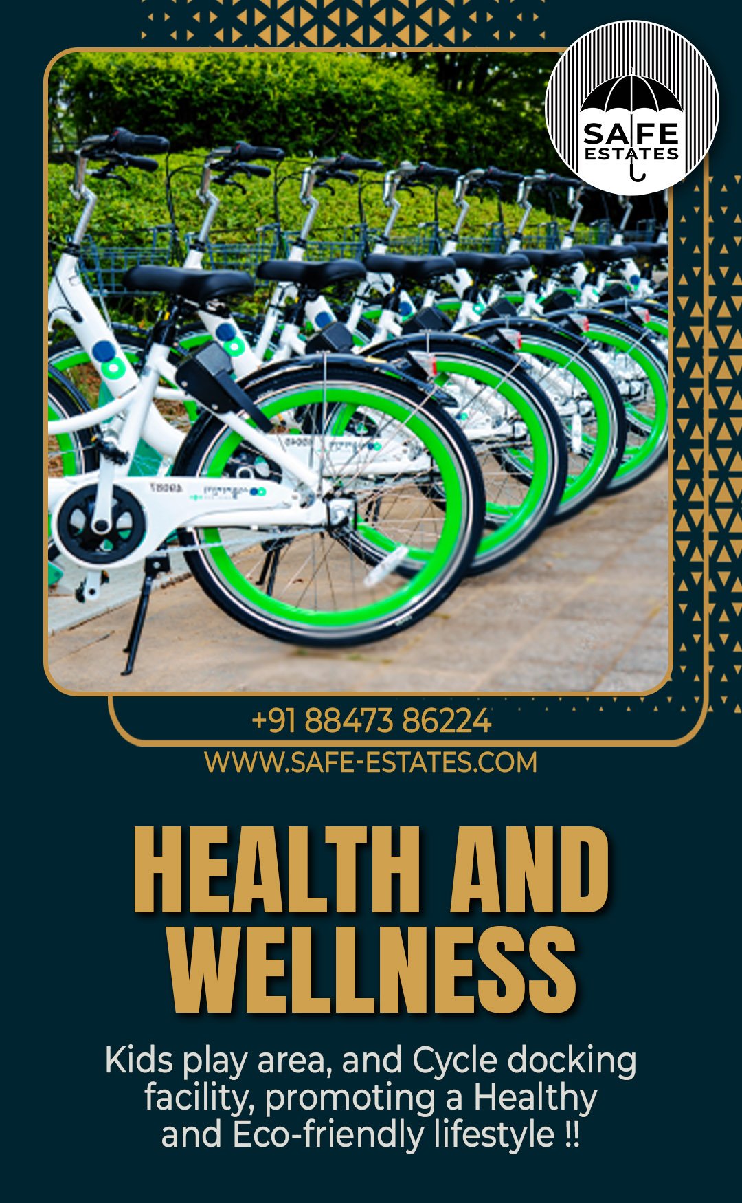 Kid's Play Area; Cycle Docking Facility; Healthy; Eco Friendly Lifestyle;